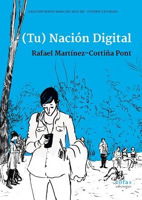 (TU) NACIÓN DIGITAL | 9788417315931 | MARTÍNEZ-CORTIÑA PONT, RAFAEL