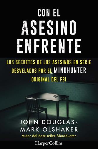 CON EL ASESINO ENFRENTE | 9788491396321 | DOUGLAS, JOHN / MARK, OLSHAKER