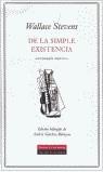 DE LA SIMPLE EXISTENCIA (TAPA DURA) | 9788481094435 | STEVENS, WALLACE