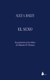 SEXO, EL | 9788478080670 | BAILEY, ALICE A.