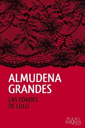 LAS EDADES DE LULÚ | 9788490661819 | GRANDES, ALMUDENA