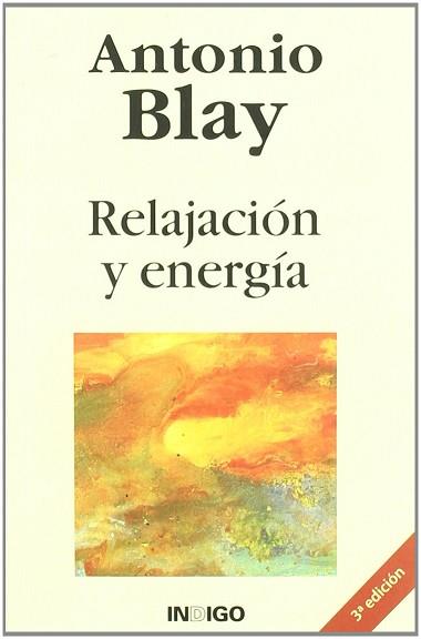 RELAJACION Y ENERGIA | 9788486668099 | BLAY FONTCUBERTA, ANTONIO