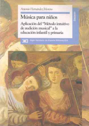 MUSICA PARA NIÑOS:APLICACION MÉTODO...EDUCACION I | 9788432307737 | HERNANDEZ MORENO, ANTONIO