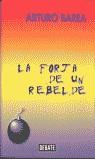 FORJA DE UN REBELDE, LA (TELA) | 9788483062906 | BAREA, ARTURO