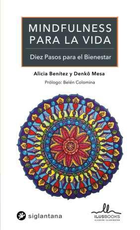 MINDFULNESS PARA LA VIDA:DIEZ PASOS PARA EL BIENESTAR | 9788416574865 | BENITEZ, ALICIA