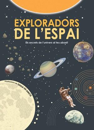 EXPLORADORS DE L'ESPAI (VVKIDS) | 9788468256160 | DE AMICIS, GIULIA / DE AMICIS, GIULIA