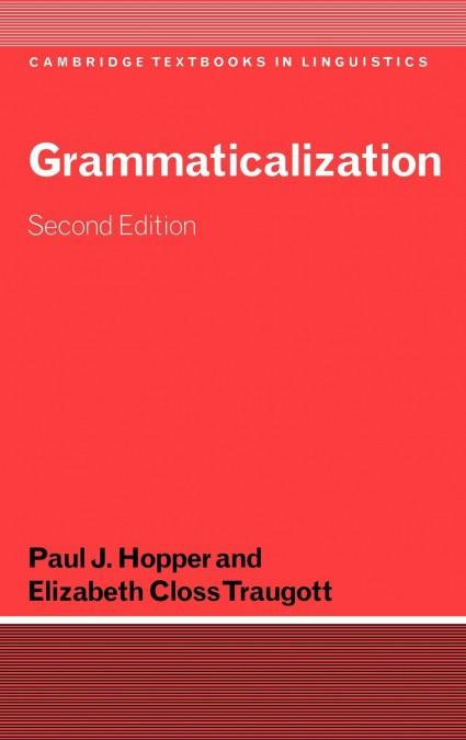 GRAMMATICALIZATION | 9780521009485 | HOPPER, P.J./CLOSS TRAUGOTT, E.