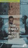 TRABAJO EN EQUIPO EN LOS CENTROS EDUCATIVOS, EL | 9788471977397 | ARMENGOL, CARME (COORD.)