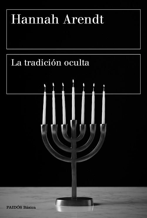 TRADICIÓN OCULTA | 9788449336485 | ARENDT, HANNAH