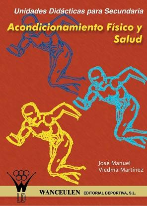 ACONDICIONAMIENTO FISICO Y SALUD | 9788495883261 | VIEDMA MARTINEZ, JOSE MANUEL