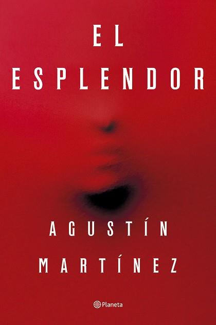 ESPLENDOR EL | 9788408297321 | MARTÍNEZ, AGUSTÍN