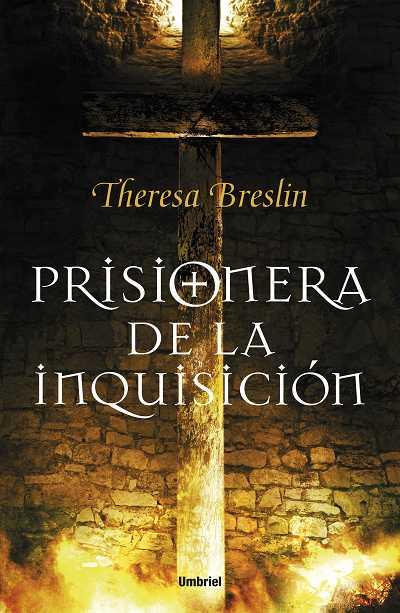 PRISIONERA DE LA INQUISICIÓN | 9788492915057 | BRESLIN, THERESA