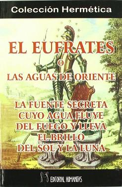 EUFRATES O LAS AGUAS DE ORIENTE, EL | 9788479103392 | PHILALETHES, EUGENIUS