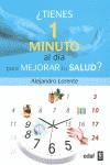 TIENES UN MINUTO AL DIA PARA MEJORAR TU SALUD | 9788441427815 | LORENTE,ALEJANDRO