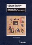 COMPRENDER Y TRNSFORMAR LA ENSEÑANZA | 9788471123732 | GIMENO SACRISTAN, JOSE ; PEREZ GOMEZ, A.