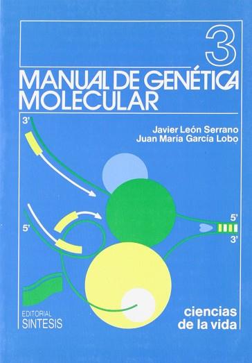 MANUAL DE GENETICA MOLECULAR | 9788477380931 | LEON SERRANO, JAVIER