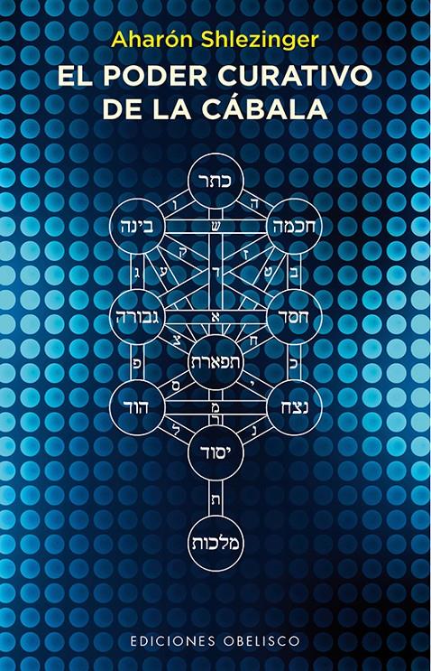 EL PODER CURATIVO DE LA CÁBALA | 9788416192625 | SHLEZINGER, AHARÓN