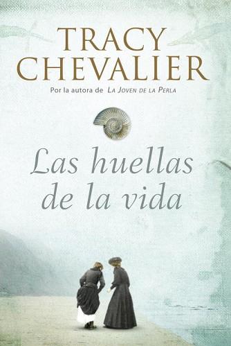 HUELLAS DE LA VIDA LAS | 9788426417824 | CHEVALIER, TRACY