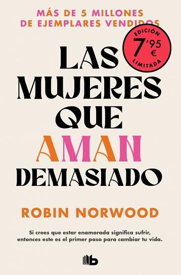 MUJERES QUE AMAN DEMASIADO (CAMPAÑA EDICIÓN LIMITADA) | 9788410381155 | NORWOOD, ROBIN