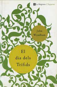 DIA DELS TRIFIDS, EL (ESPARVER 16) | 9788482644790 | WYNDHAM, JOHN