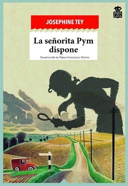 LA SEÑORITA PYM DISPONE | 9788494280566 | JOSEPHINE TEY