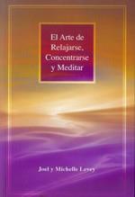 ARTE DE RELAJARSE CONCENTRARSE Y MEDITAR, EL | 9788486615710 | LEVEY, JOEL