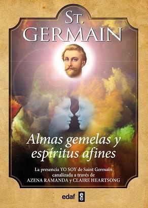 ST. GERMAIN. ALMAS GEMELAS Y ESPÍRITUS AFINES | 9788441436220 | RAMANA, AZENQA / HEARTSONG, CLAIRE