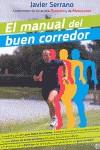 EL MANUAL DEL BUEN CORREDOR | 9788499703442 | SERRANO, JAVIER