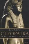 CLEOPATRA ( LA ULTIMA REINA DE EGIPTO ) | 9788434452510 | TYLDESLEY, JOYCE