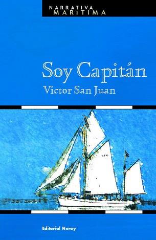 SOY CAPITAN | 9788474861310 | SAN JUAN, VICTOR