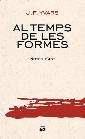 AL TEMPS DE LES FORMES (A L'ABAST) | 9788429747393 | YVARS, J.F.