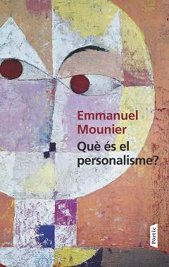 QUÈ ÉS EL PERSONALISME | 9788498093018 | EMMANUEL MOUNIER