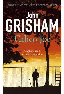 CALICO JOE | 9781444755947 | GRISHAM JOHN