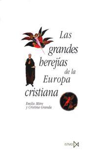 GRANDES HEREJIAS DE LA EUROPA CRISTIANA, LAS | 9788470901324 | MITRE, EMILIO