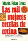 MIL MEJORES RECETAS DE COCINA, LAS | 9788471752055 | JEREZ GAETA, M. PILAR