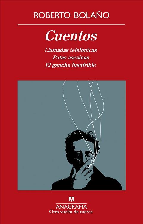 CUENTOS ( LLAMADAS TELEFONICAS, PUTAS ASESINAS , ... ) | 9788433975911 | BOLAÑO, ROBERTO