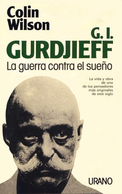 GURDJIEFF.LA GUERRA CONTRA EL SUEÑO | 9788486344184 | WILSON, COLIN