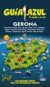 GIRONA GUIA AZUL EL MUNDO A TU AIRE EDICIONES GAESA 2011-2012 | 9788480238380 | GARCÍA, JESÚS / LEDRADO, PALOMA