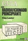 GUIA DEL RADIOAFICIONADO PRINCIPIANTE | 9788426705556 | LASTER, CLAY