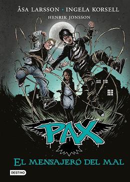 PAX. EL MENSAJERO DEL MAL | 9788408149279 | LARSSON, ÅSA / KORSELL, INGELA / JONSSON, HENRIK