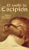 SUEÑO DE ESCIPION, EL (TAPA DURA) | 9788432296246 | PEARS, IAIN