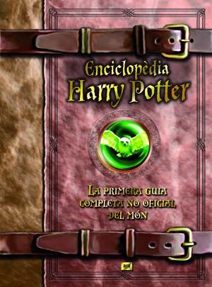 ENCICLOPEDIA HARRY POTTER (GUIA COMPLETA NO OFICIAL) CATALA | 9788496767836 | GRACIA, CARLA / DE LA TORRE, TONI