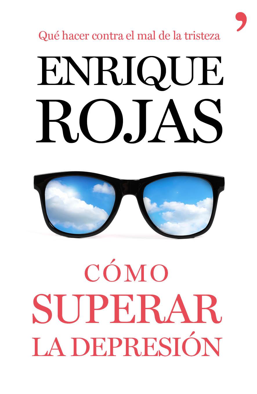 CÓMO SUPERAR LA DEPRESIÓN | 9788499984216 | ENRIQUE ROJAS