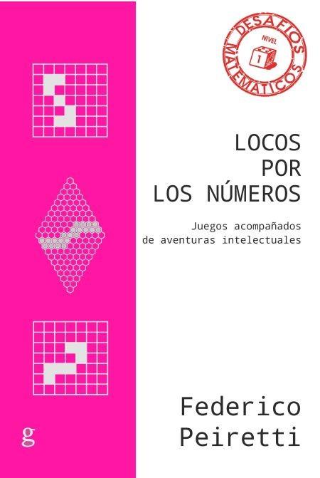 LOCOS POR LOS NÚMEROS | 9788418525513 | PEIRETTI, FEDERICO