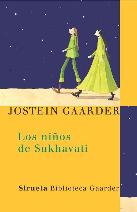 NIÑOS DE SUKHAVATI LOS | 9788478448142 | GAARDER JOSTEIN