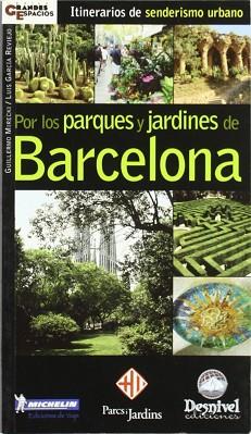 POR LOS PARQUES Y JARDINES DE BARCELONA | 9788495760395 | MIRECKI, GUILLERMO