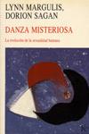 DANZA MISTERIOSA | 9788472452541 | MARGULIS, LYNN Y OTROS