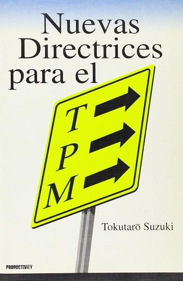 NUEVAS DIRECTRICES PARA EL TPM | 9788487022401 | SUZUKI, TOKUTARO