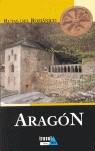 RUTAS DEL ROMANICO EN ARAGON | 9788495537188 | PEREZ MONZON, OLGA