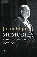 MEMORIES II JORDI PUJOL TEMPS DE CONSTRUIR ( 1980-1993 ) | 9788484377955 | PUJOL, JORDI